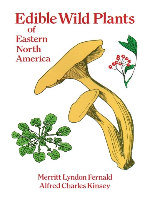 Title details for Edible Wild Plants of Eastern North America by Merritt Lyndon Fernald - Available